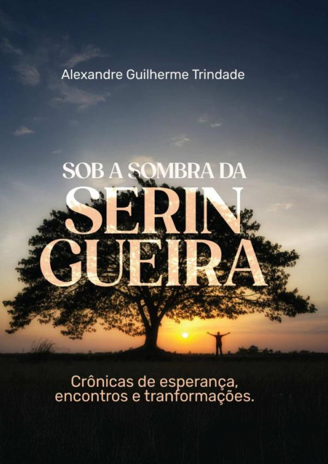 Sob A Sombra Da Seringueira