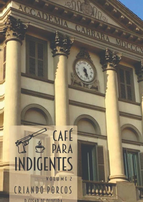 Café Para Indigentes - Volume 2