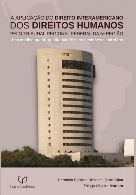 A Aplicação Do Direito Interamericano Dos Direitos Humanos Pelo Tribunal Regional Federal Da 5ª Região