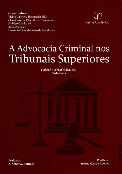A Advocacia Criminal Nos Tribunais Superiores