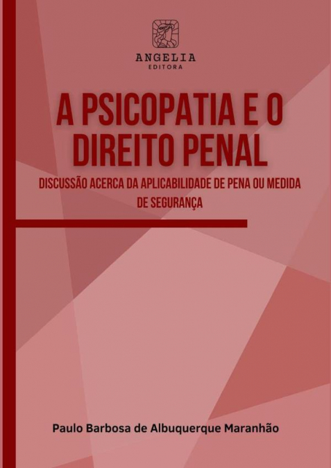 A Psicopatia E O Direito Penal