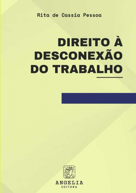 Direito À Desconexão Do Trabalho