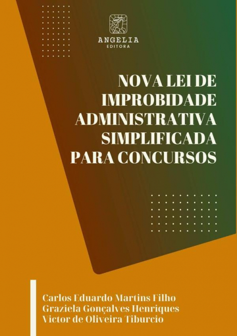 Nova Lei De Improbidade Administrativa Simplificada Para Concursos