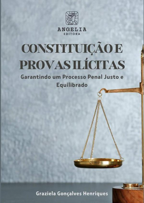 Constituição E As Provas Ilícitas: