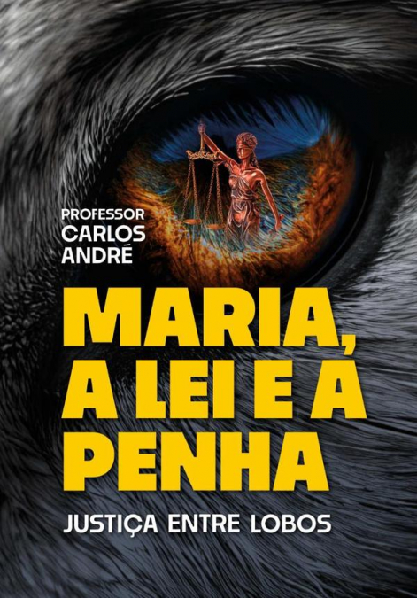 Maria, A Lei E A Penha