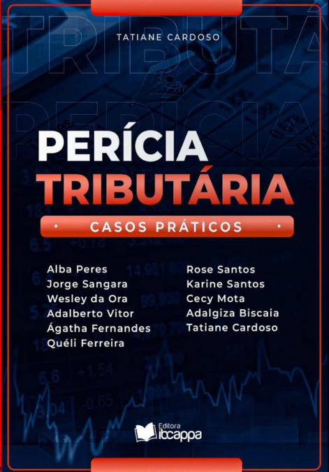 Perícia Tributária: Casos Práticos (vol. 01)