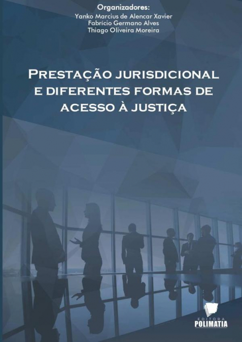 Prestação Jurisdicional E Diferentes Formas De Acesso À Justiça