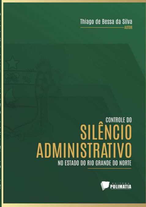 Controle Do Silêncio Administrativo No Estado Do Rio Grande Do Norte