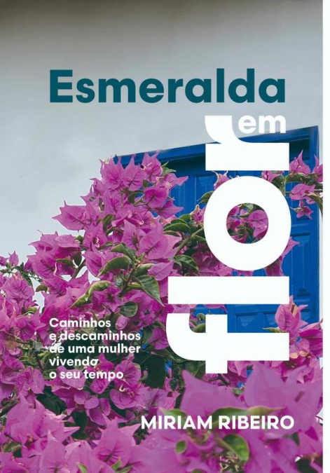 Esmeralda Em Flor