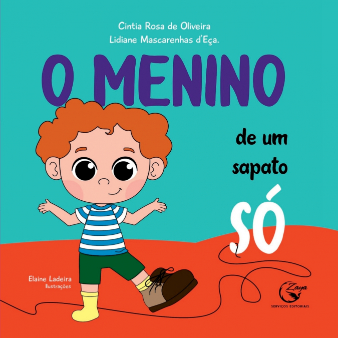 O Menino De Um Sapato Só