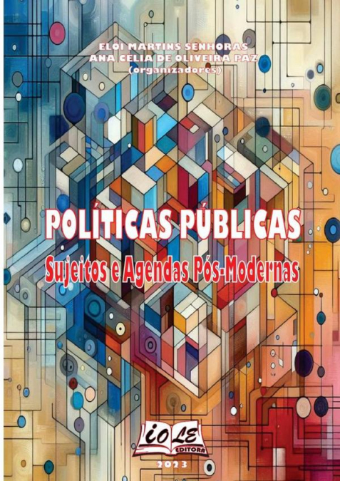 Políticas Públicas: Sujeitos E Agendas Pós-modernas