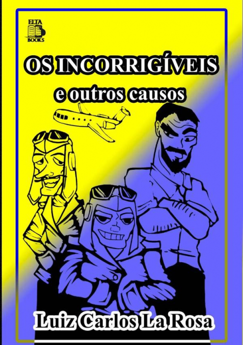 Os Incorrigíveis
