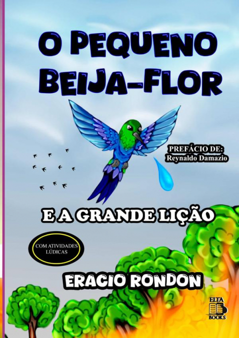 O Pequeno Beija-flor E A Grande Lição