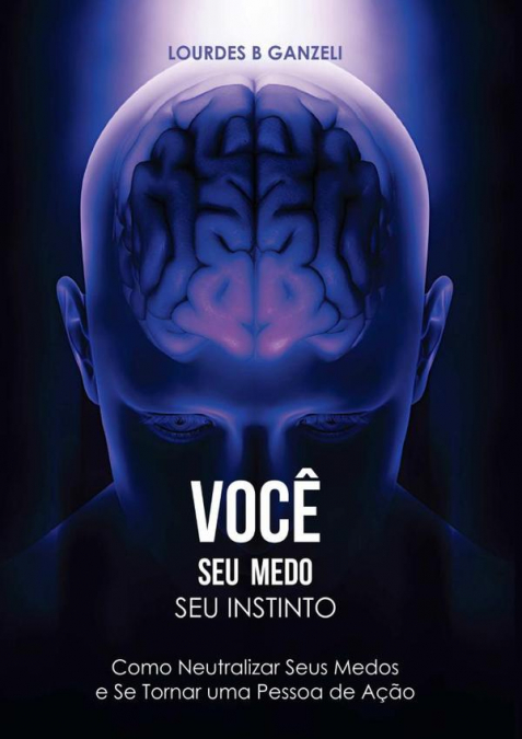 Você, Seus Medos, Seu Instinto