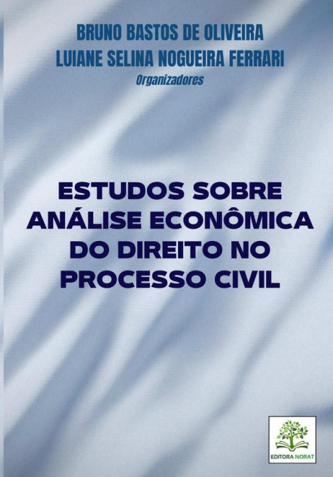 Estudos Sobre Análise Econômica Do Direito No Processo Civil