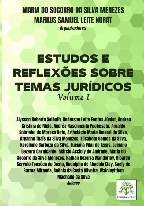 Estudos E Reflexões Sobre Temas Jurídicos: Volume I