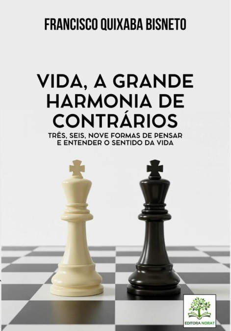 Vida, A Grande Harmonia De Contrários