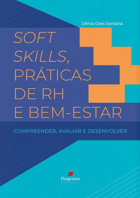 Soft Skills, Práticas De Rh E Bem-estar