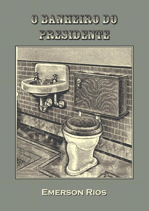 O Banheiro Do Presidente