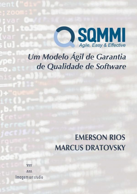 Sqmmi - Um Modelo Ágil De Garantia De Qualidade De Software