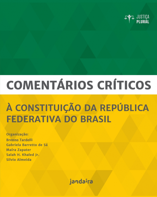 Comentários críticos à Constituição da República Federativa do Brasil