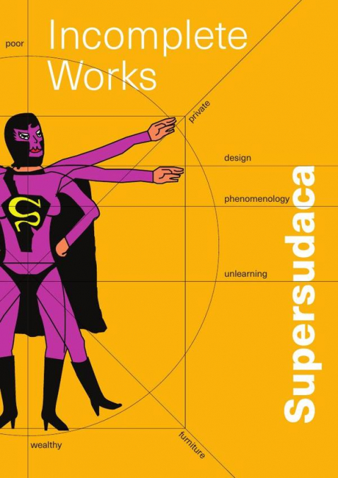 Supersudaca: Incomplete works (iNG)