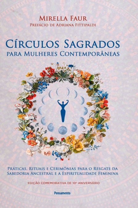Círculos sagrados para mulheres contemporâneas (2ª edição)