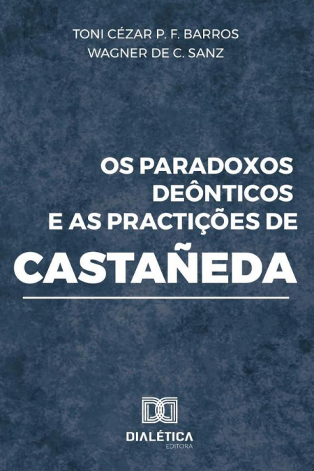 Os paradoxos deônticos e as practições de Castañeda