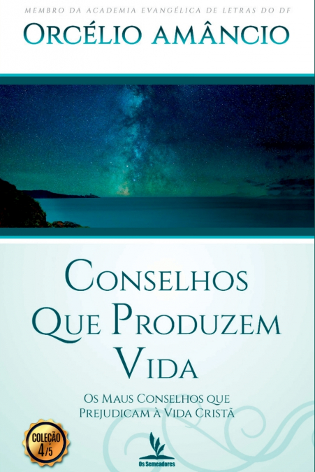 Conselhos Que Produzem Vida 4