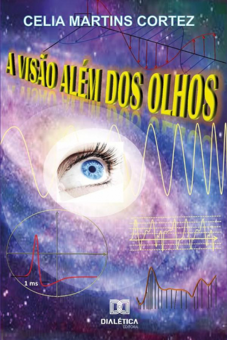 A Visão Além dos Olhos