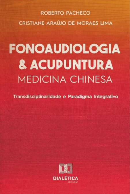Fonoaudiologia e Acupuntura/Medicina Chinesa