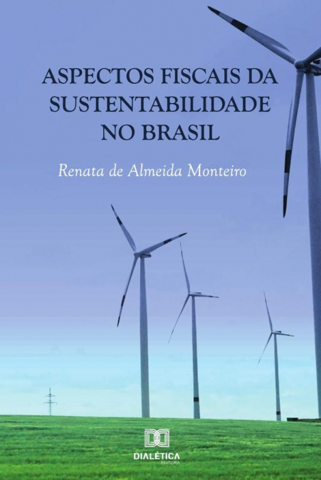Aspectos Fiscais da Sustentabilidade no Brasil