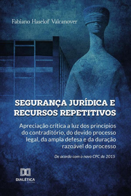 Segurança jurídica e recursos repetitivos