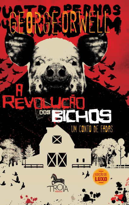 A Revolução dos Bichos LUXO - Capa Dura