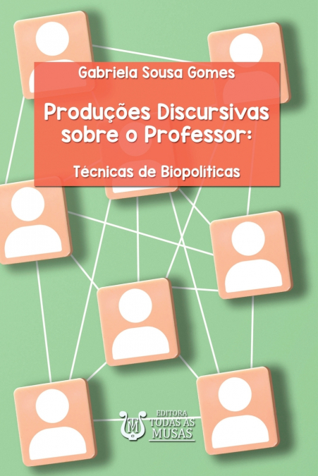 Produções Discursivas Sobre O Professor