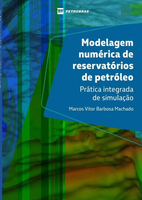 Modelagem Numérica De Reservatórios De Petróleo