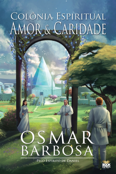 COLÔNIA ESPIRITUAL AMOR E CARIDADE