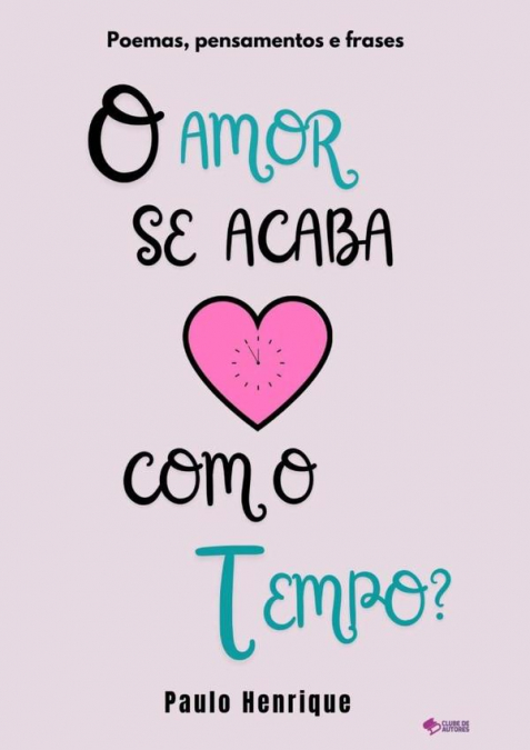O Amor Se Acaba Com O Tempo?
