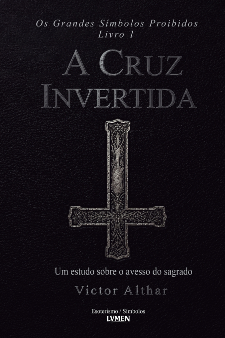 Os Grandes Símbolos Proibidos Livro 1
