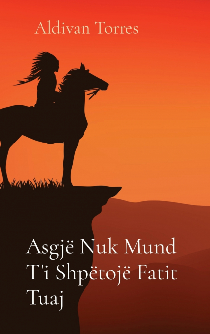 Asgjë Nuk Mund T’i Shpëtojë Fatit Tuaj