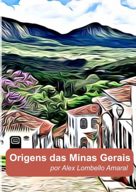 Origens Das Minas Gerais