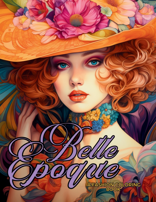 Belle Époque - A Golden Age Fashion Coloring Book