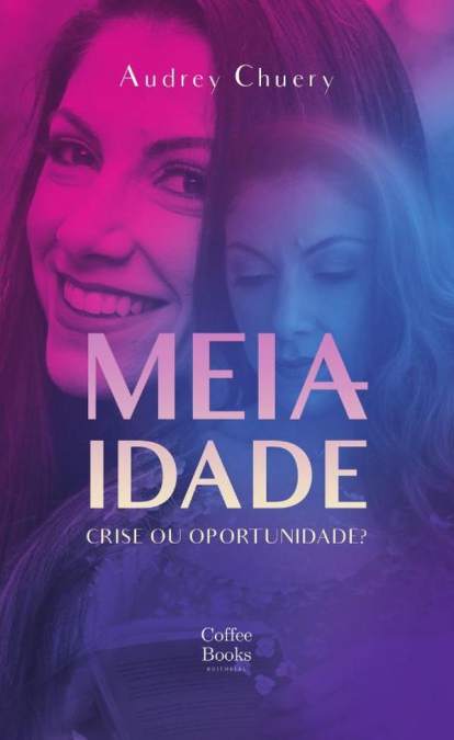 Meia-idade: crise ou oportunidade?