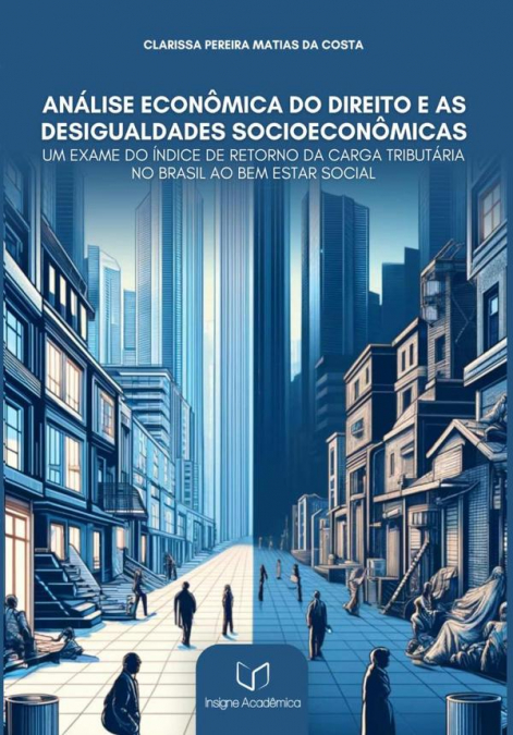 Análise Econômica Do Direito E As Desigualdades Socioeconômicas