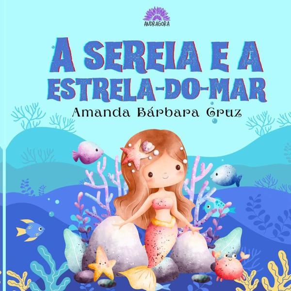 A Sereia E A Estrela-do-mar