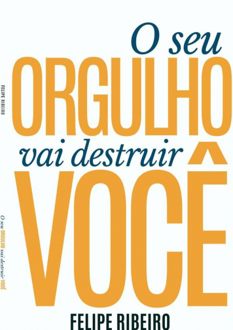 O Seu Orgulho Vai Destruir Você