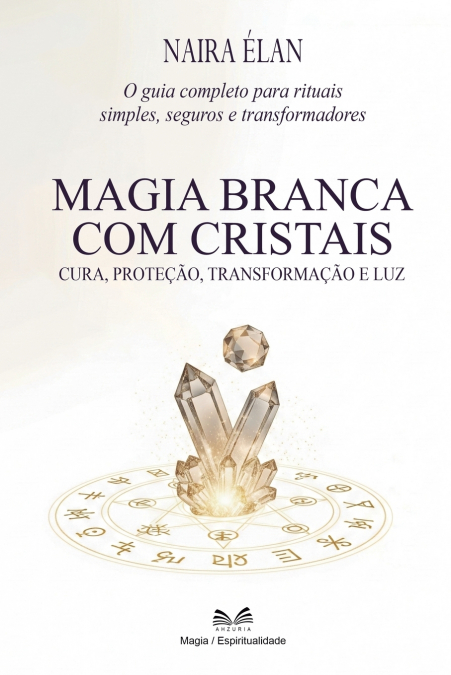 Magia Branca com Cristais