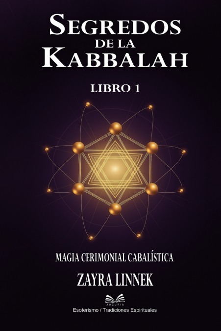 Secretos de la Kabbalah - Libro 1