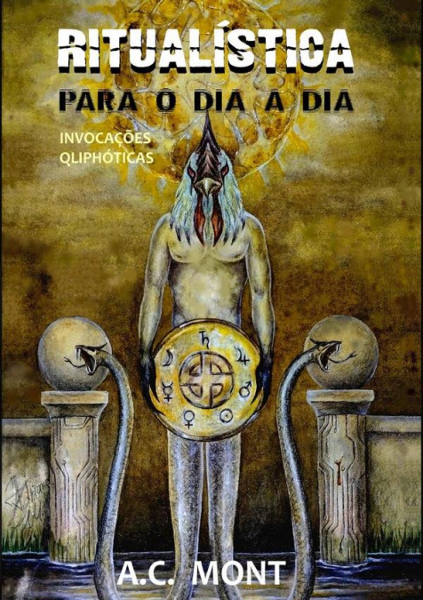 Ritualística Para O Dia A Dia : Invocações Qliphóticas