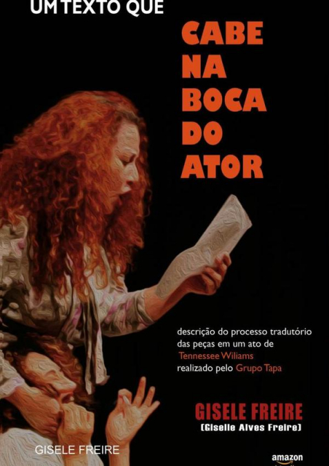 Um Texto Que “cabe Na Boca Do Ator”
